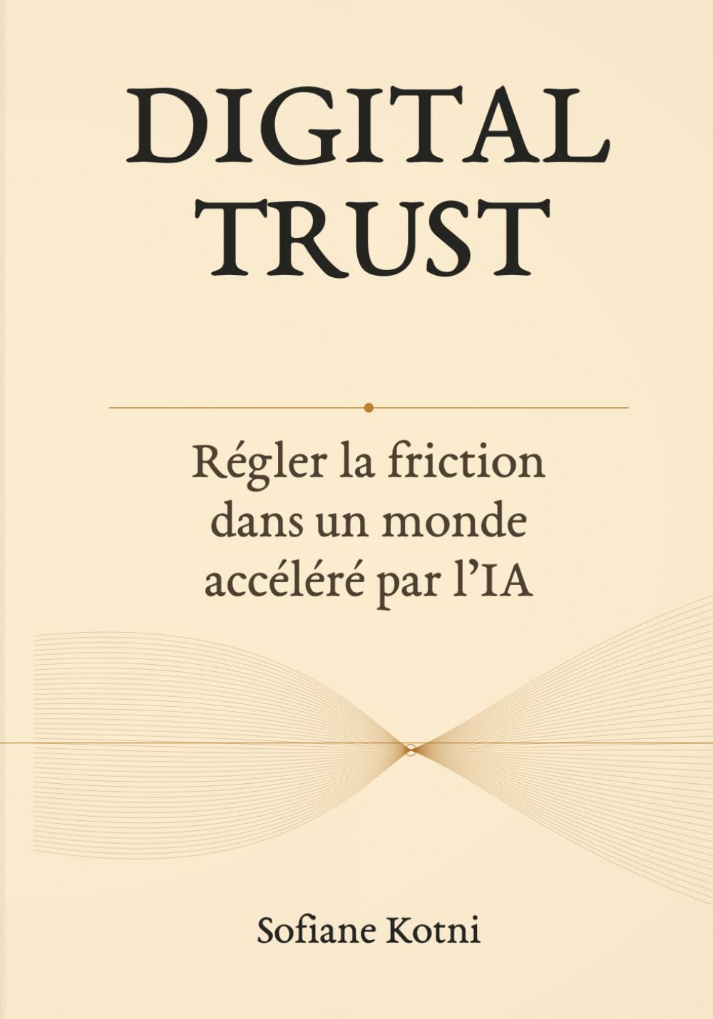 DIGITAL TRUST: Régler la friction dans un monde accéléré par l’IA