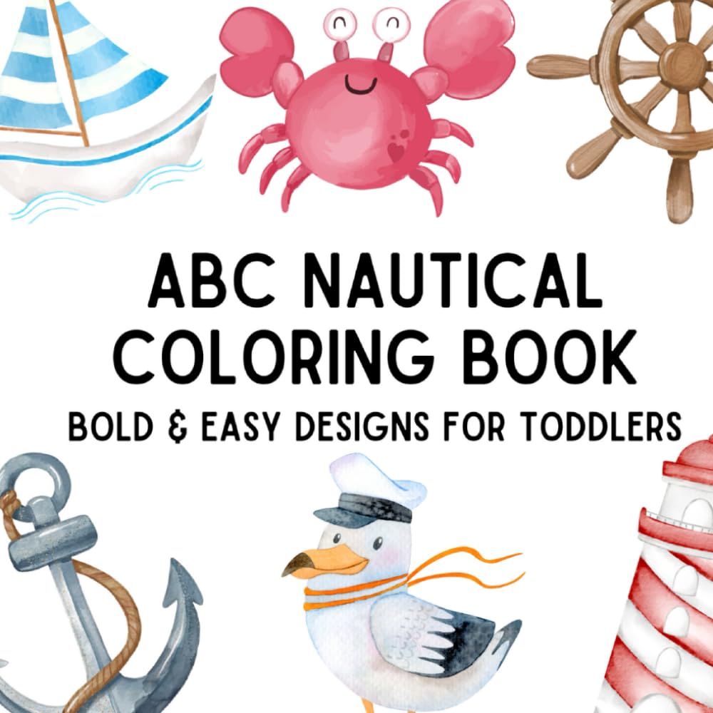 ABC Nautical Coloring Book: Bold & Easy Designs for Toddlers