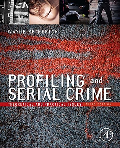 Profiling and Serial Crime: Theoretical and Practical Issues