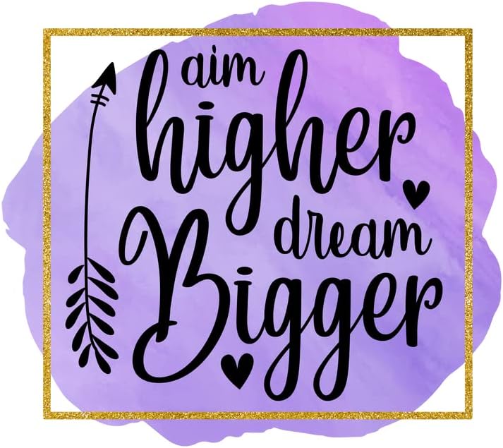 Aim Higher Dream Bigger Cita inspiradora Gran idea de regalo Individual Imán de 5 pulgadas Fabricado en los Estados Unidos Caja de