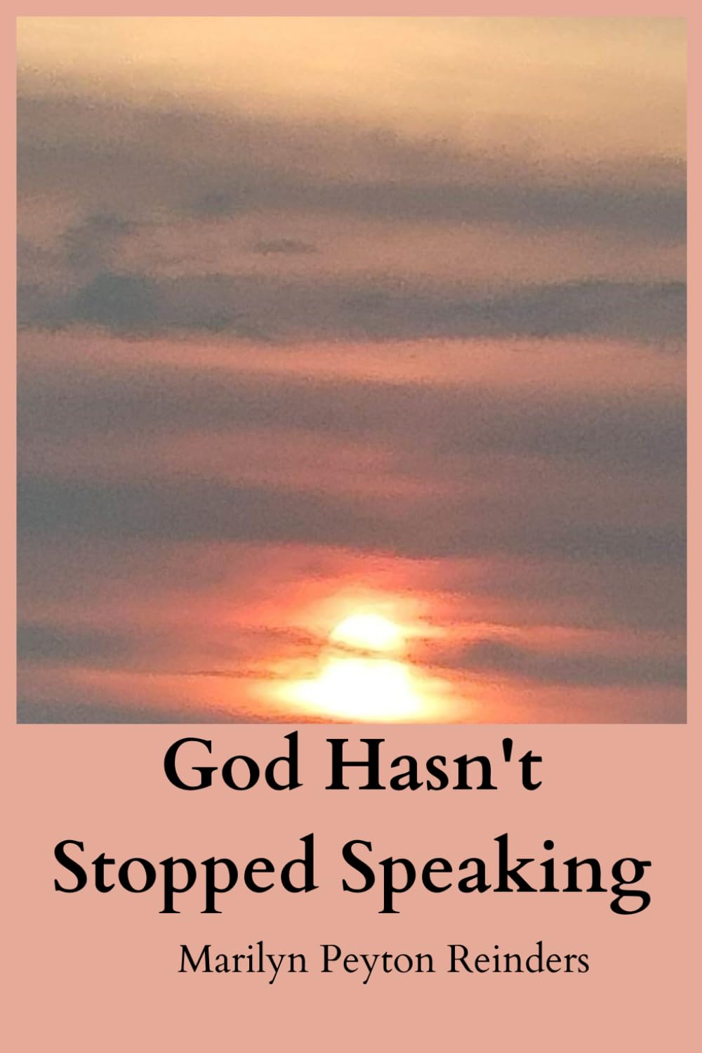 God Hasn't Stopped Speaking (God Speaks)