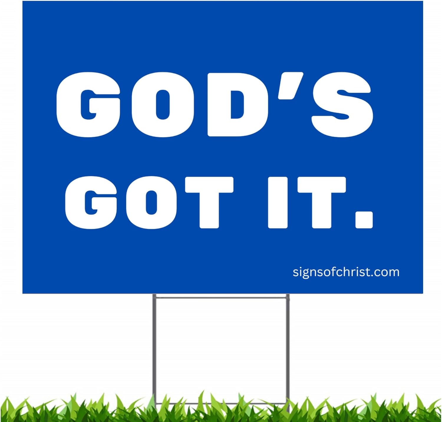 Signs of Christ - God's got it yard sign 24x18 in. with ground stake