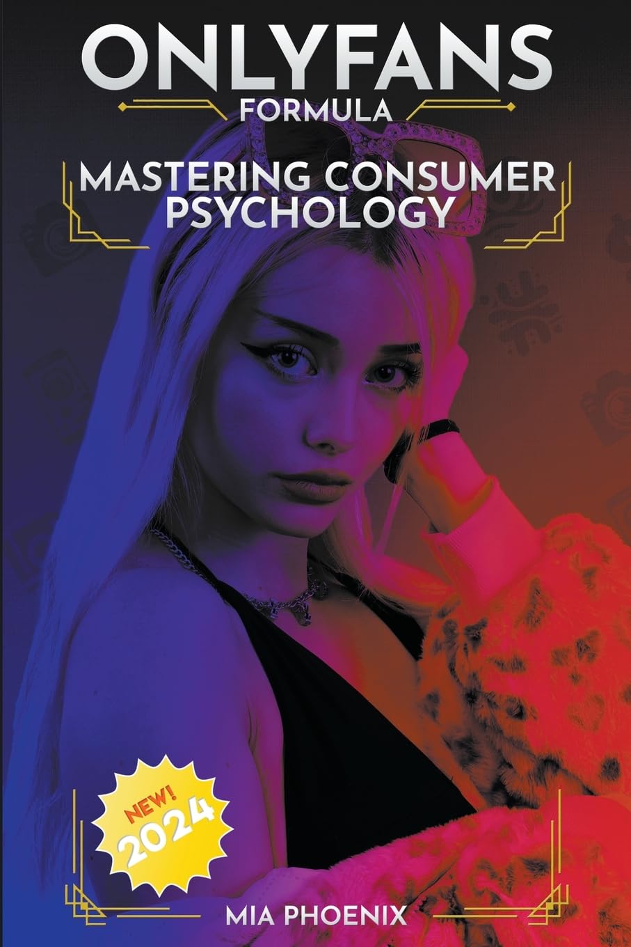 Buy Mastering Consumer Psychology OnlyFans Formula *2024* NEW! (The