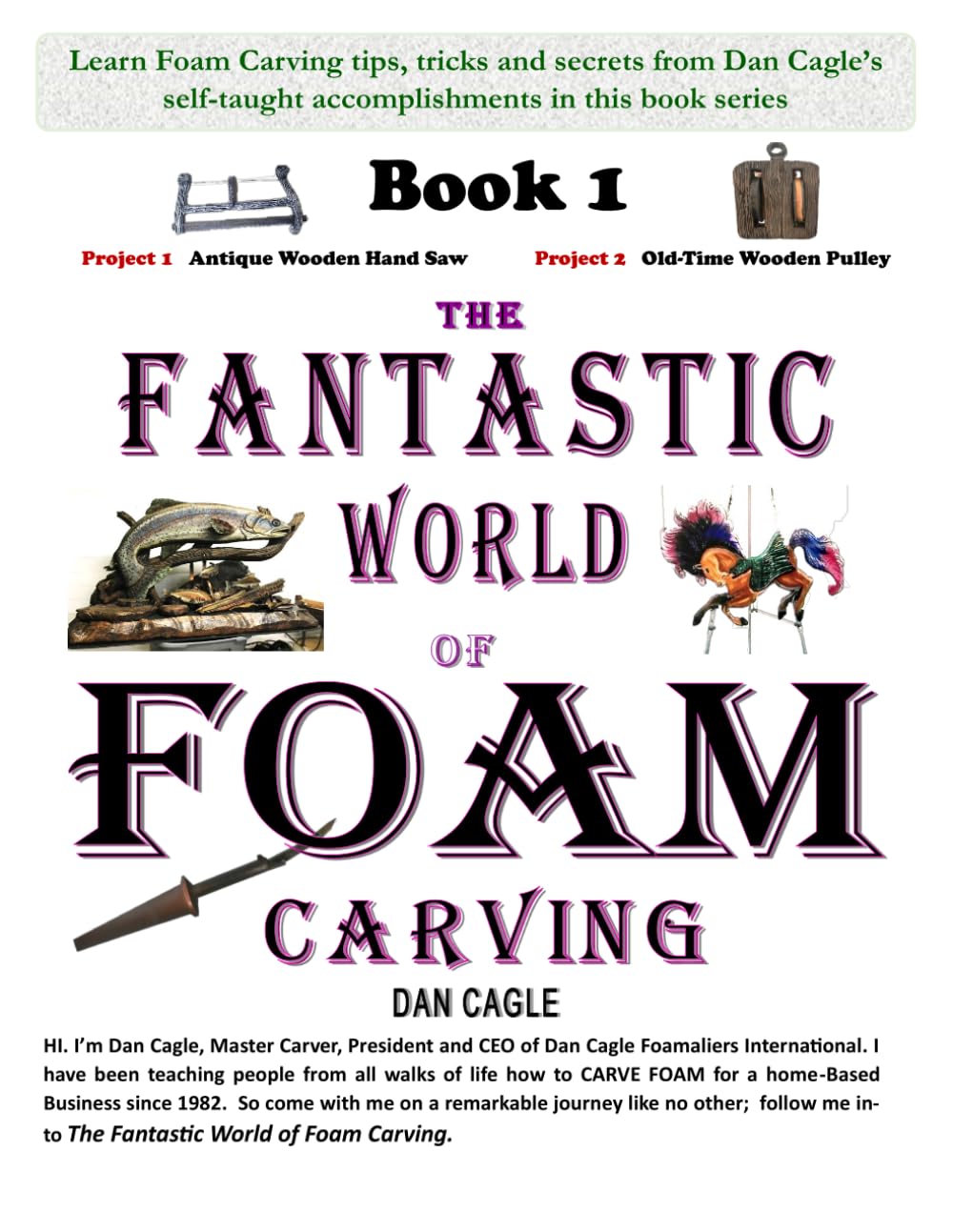 The Fantastic World of Foam Carving