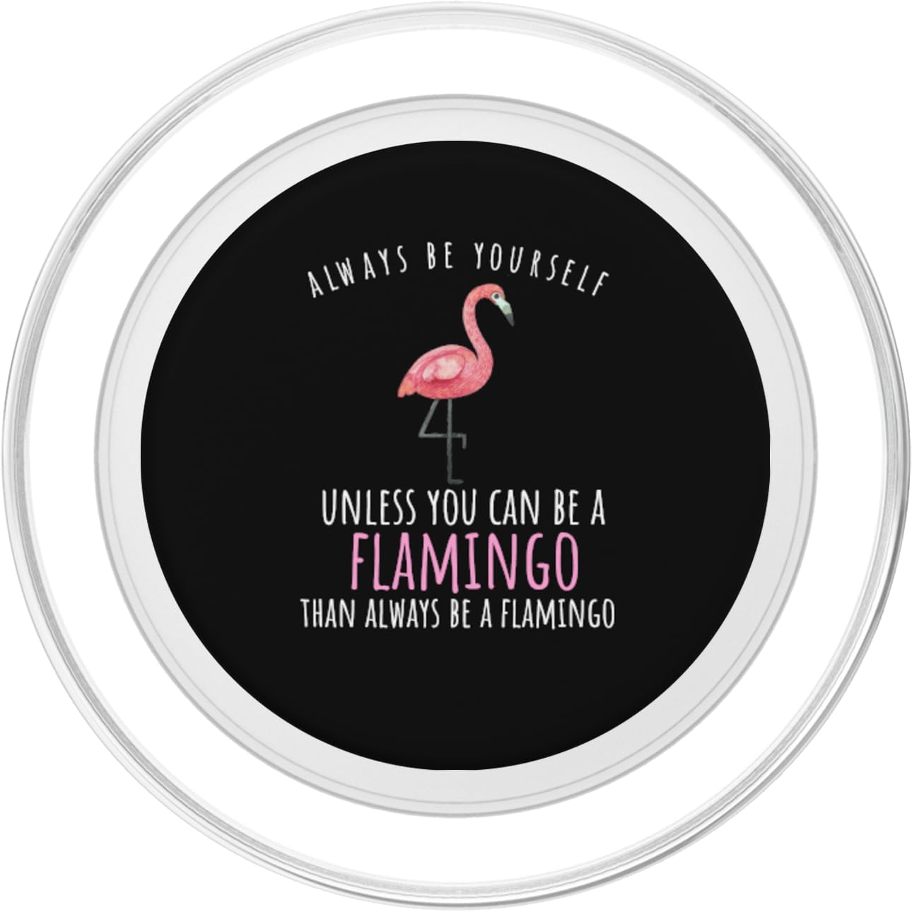 Flamingo - Always Be Yourself PopSockets MagSafe PopGrip for iPhone