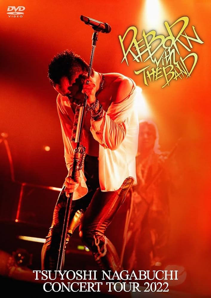 長渕 剛「TSUYOSHI NAGABUCHI CONCERT TOUR BD Amazon.co.jp: TSUYOSHI NAGABUCHI CONCERT TOUR 2022 REBORN