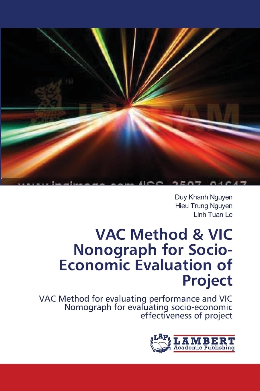 VAC Method & VIC Nonograph for Socio-Economic Evaluation of Project: VAC Method for evaluating performance and VIC Nomograph for evaluating socio-economic effectiveness of project