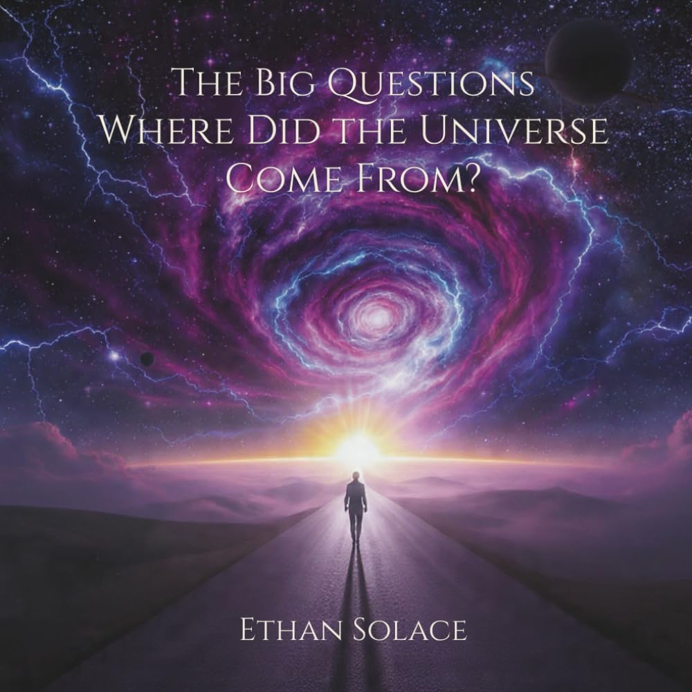 The Big Questions: Where Did the Universe Come From?