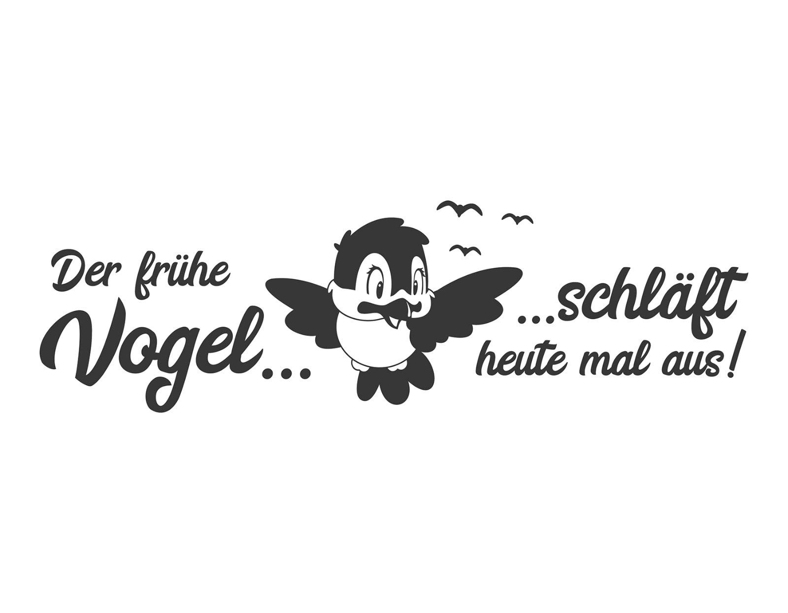 tjapalo® pkm492 Wandtattoo Schlafzimmer spruch Wandtattoo jugendzimmer junge Mädchen Erwachsene Wandtattoo der frühe Vogel schläft heute mal aus, Farbe: Schwarz, Größe: B180xH53cm