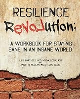 Resilience Revolution: A Workbook for Staying Sane in an Insane World 1984218433 Book Cover