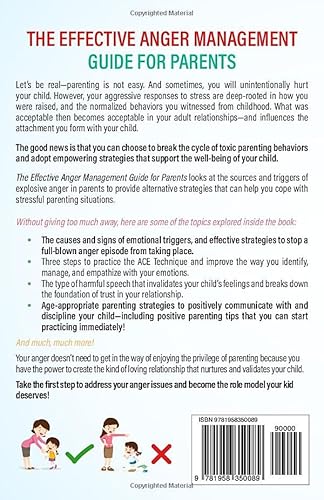 The Effective Anger Management Guide For Parents: Discover How To Manage And Calm Your Emotions; Turn Your Frustration Into Positive Parenting #TOP1