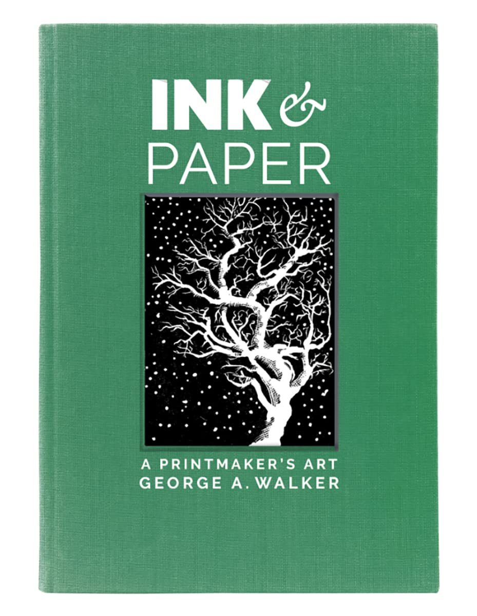 Ink  Paper by GEORGE A WALKER HARDBACK 9780228104384