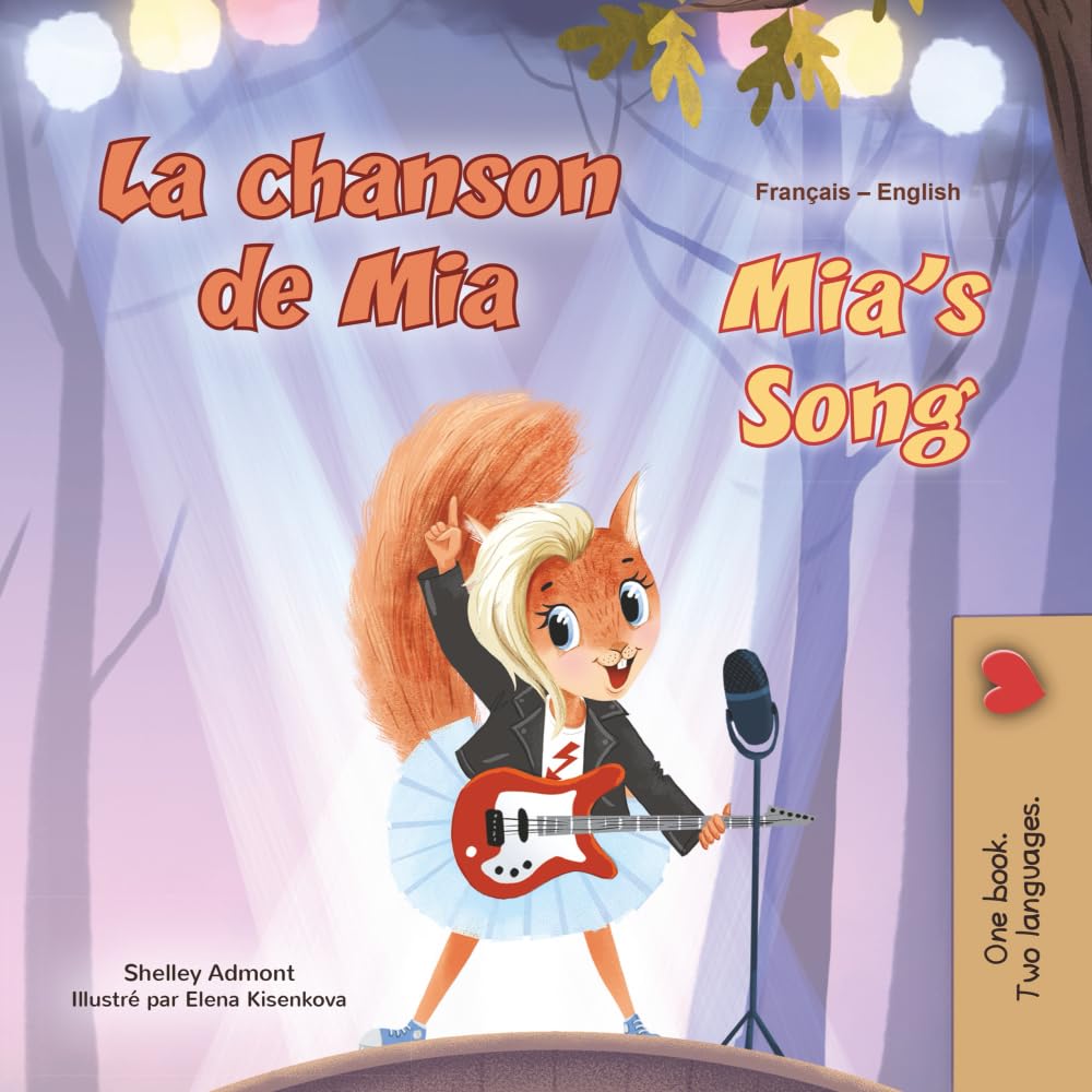 Mia's Song: French English Bilingual Children's Book (French English Bilingual Children's Book Collection)