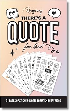 There is a Quote for that Funny, Witty & Inspirational Planner Sticker Book for Adults Bold Typography Stickers for Journals, Scrapbooks, and Bullet Planning