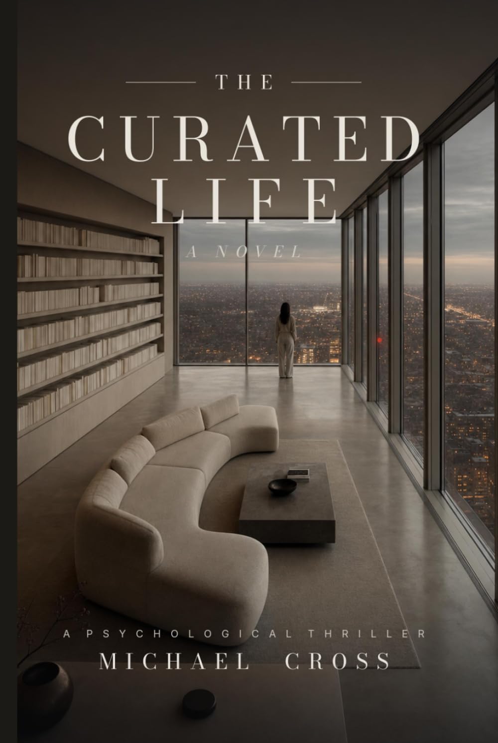 The Curated Life: A Novel