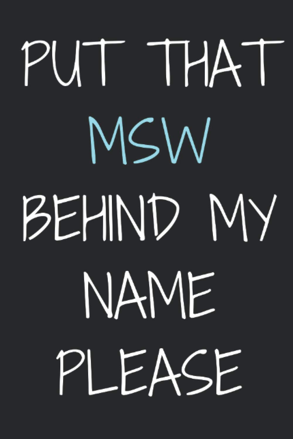 Social Work Journal: Notebook for Graduates, Graduation Gift for Social Workers