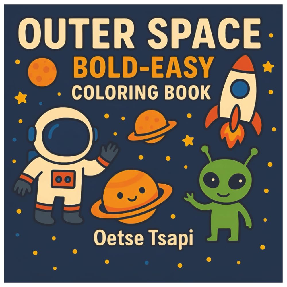 OUTER SPACE: Bold - Easy Coloring Book