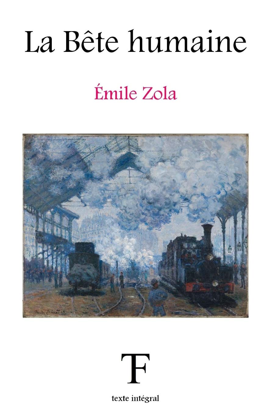 La Bête humaine: Volume 17 (Les Rougon-Macquart)