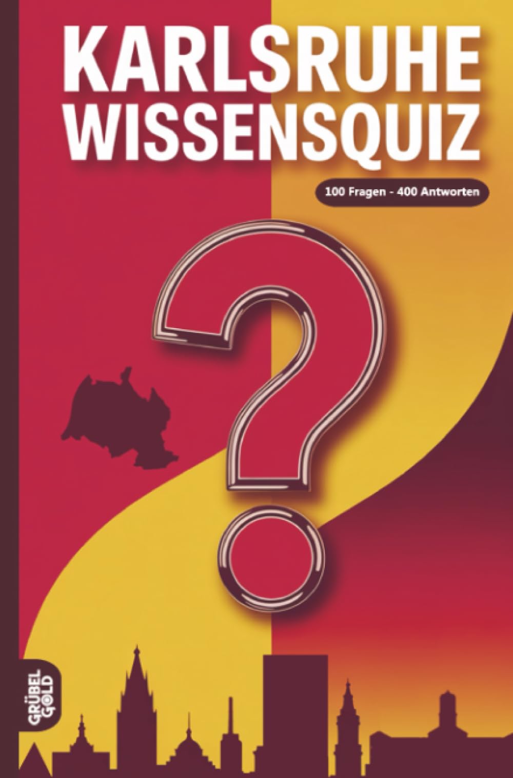 Karlsruhe Wissensquiz: 100 Quizfragen über Karlsruhe | Rätsel- und Ratespiel
