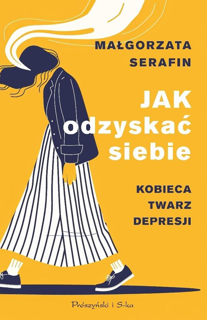 Jak odzyskać siebie. Kobieca twarz depresji