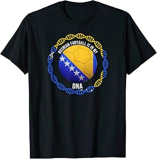 Bosnian Football Is In My DNA Shirt T-Shirt