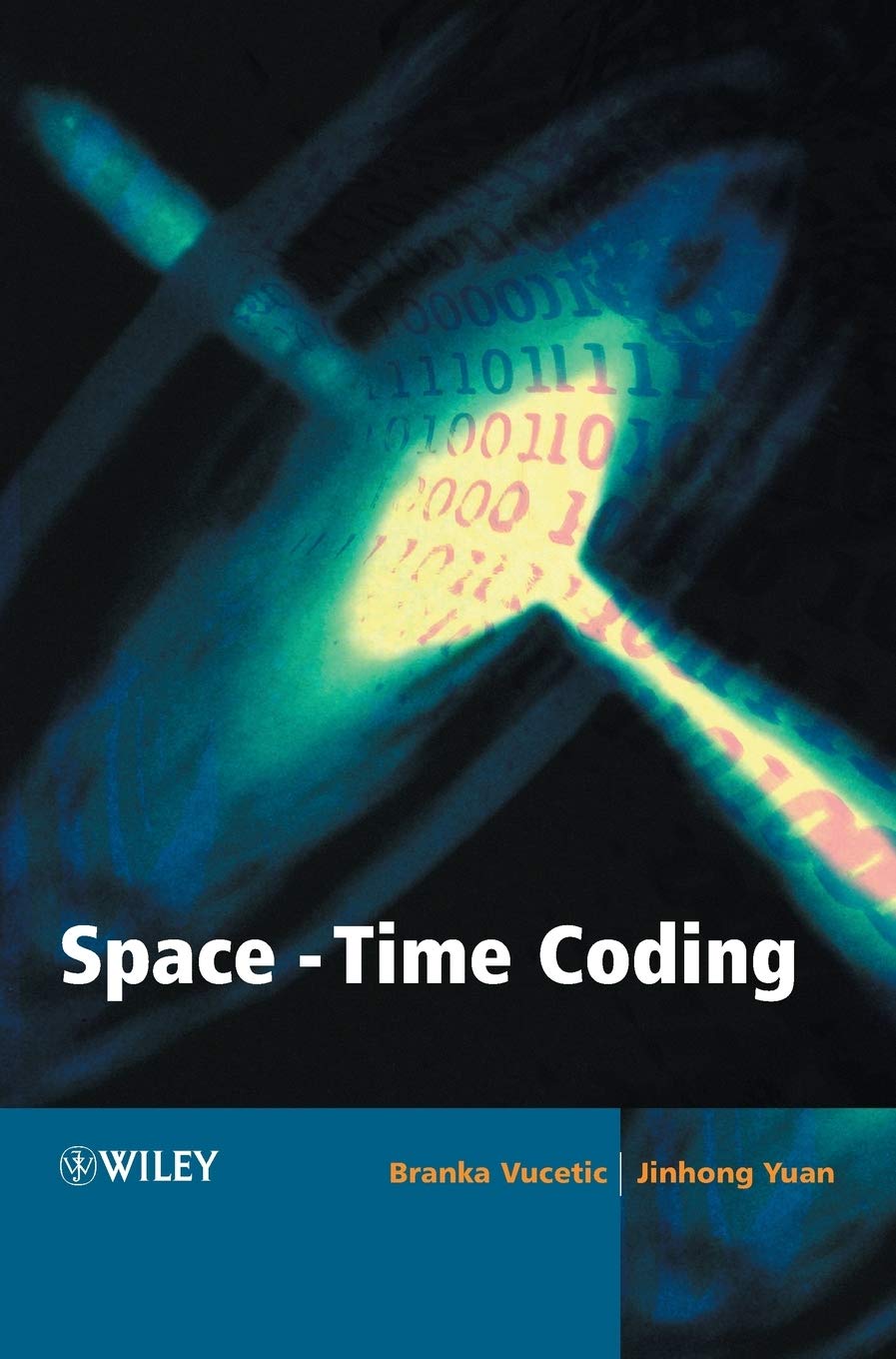 Space-Time Coding by Branka Vucetic, Jinhong Yuan - 9780470847572