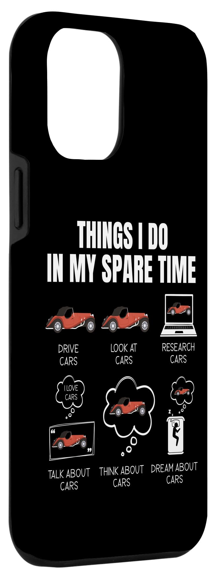 iPhone 13 Pro Max Things I Do in My Spare Time Car Lover Case - Image 3