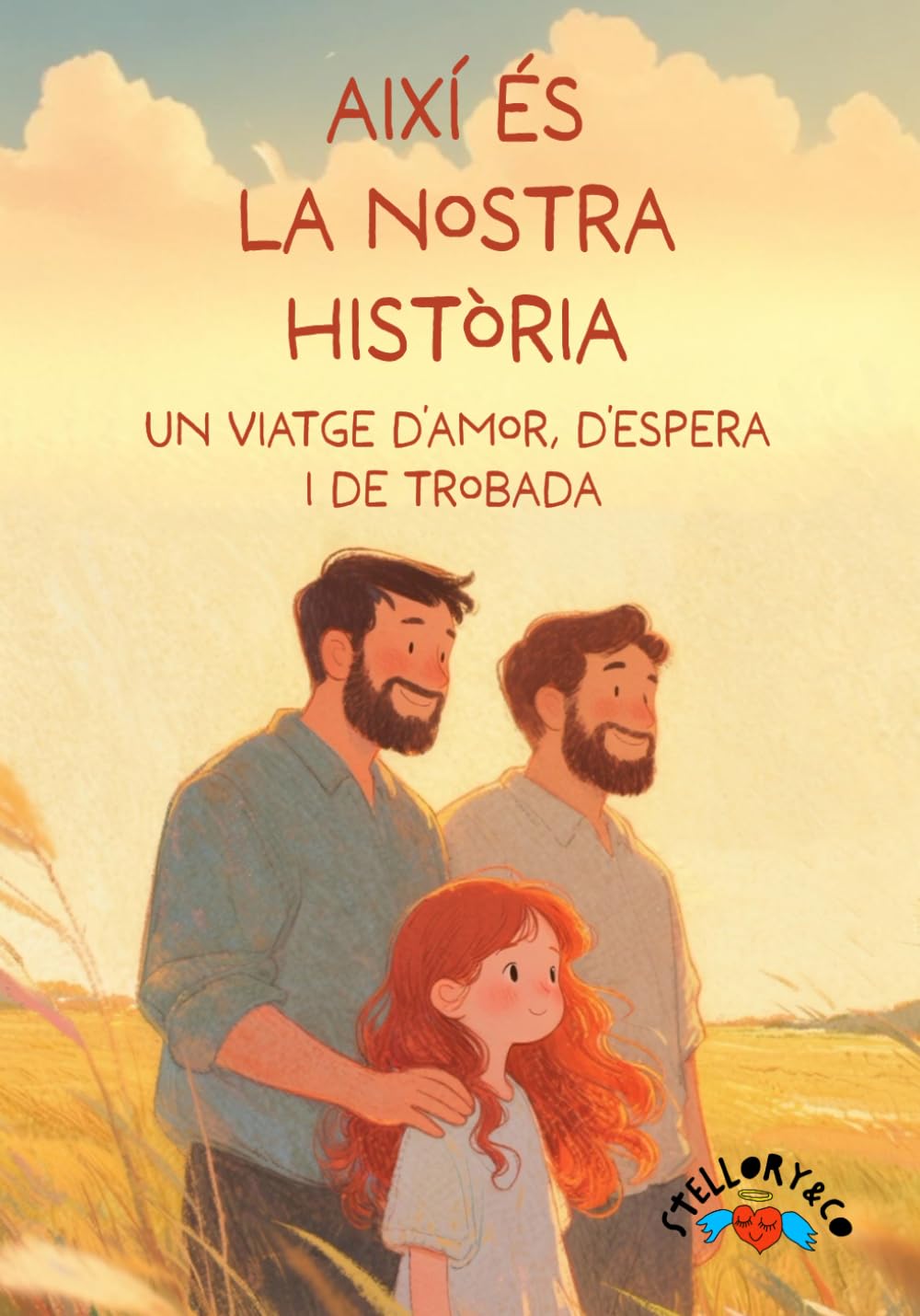 Així és la nostra història: Un viatge d’amor, d’espera i de trobada. (Así es nuestra historia: Un viaje de amor, espera y encuentro.)