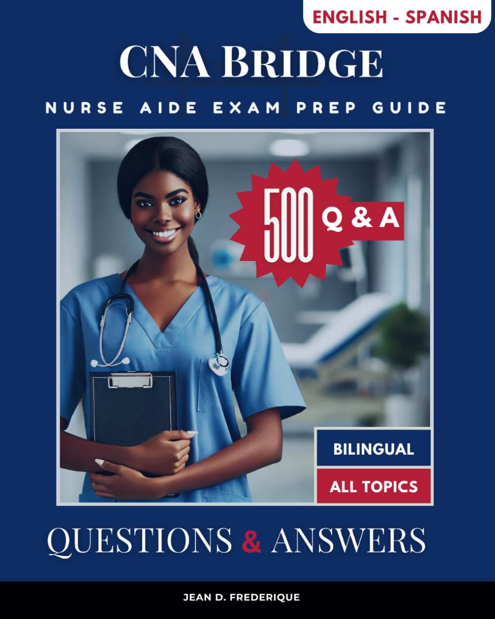 CNA Bridge English-Spanish Nurse Aide Exam Prep Guide