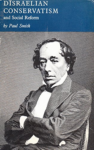 Disraelian Conservatism and Social Reform (Stud... 0710050208 Book Cover