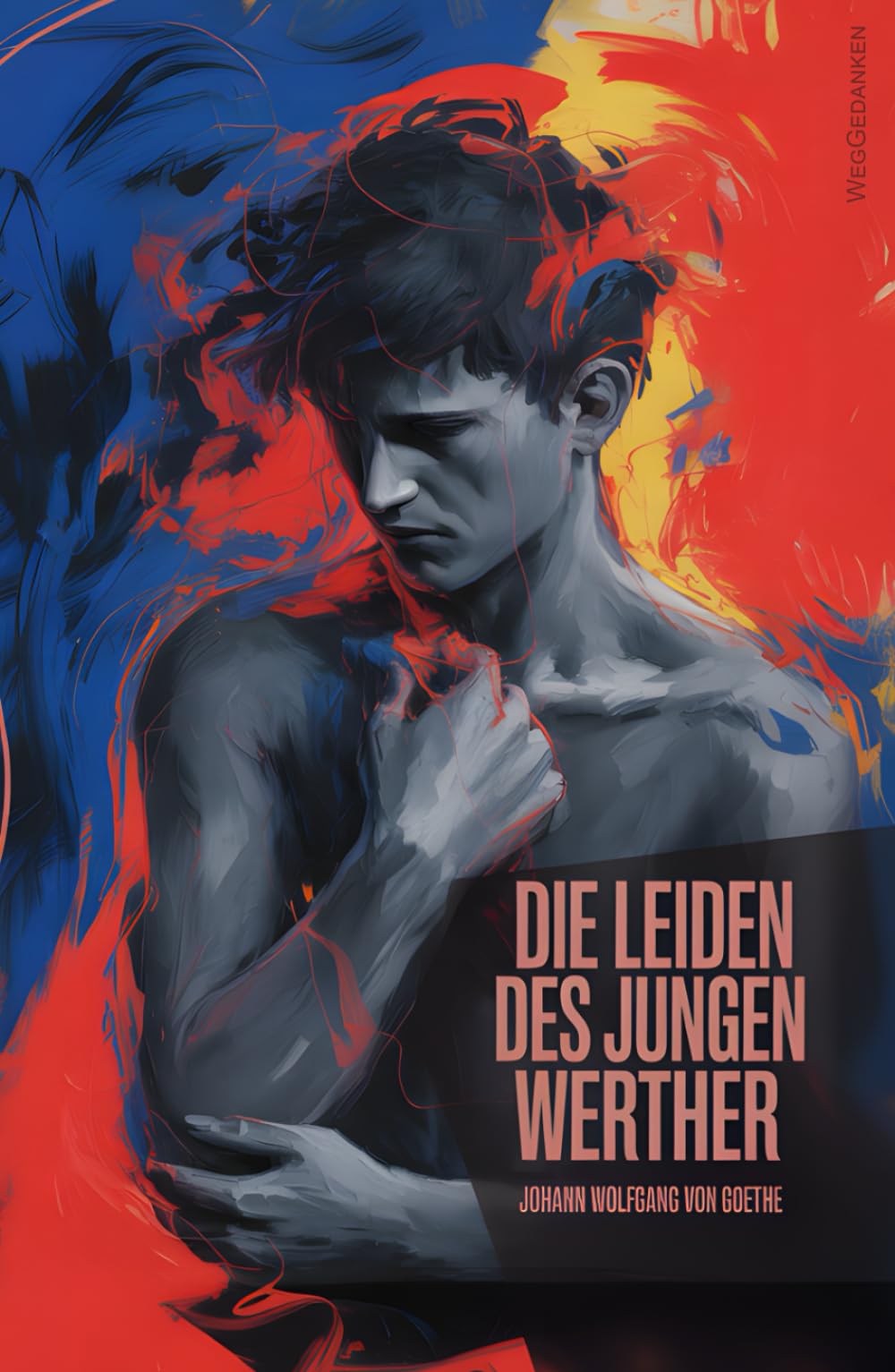 Die Leiden des jungen Werther (mit Vorwort und Autorenprofil)
