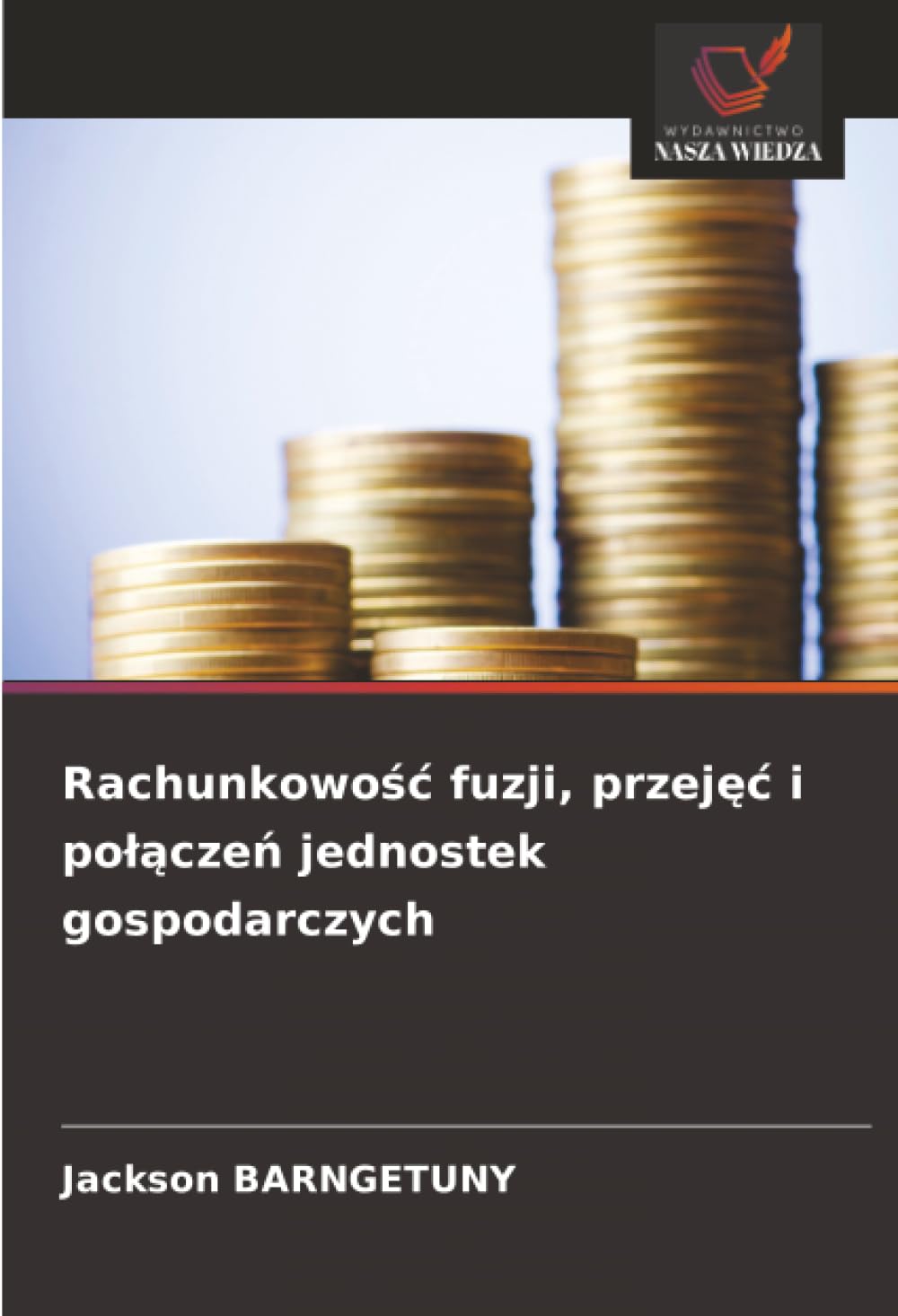 Rachunkowośc fuzji, przejęc i polączeń jednostek gospodarczych