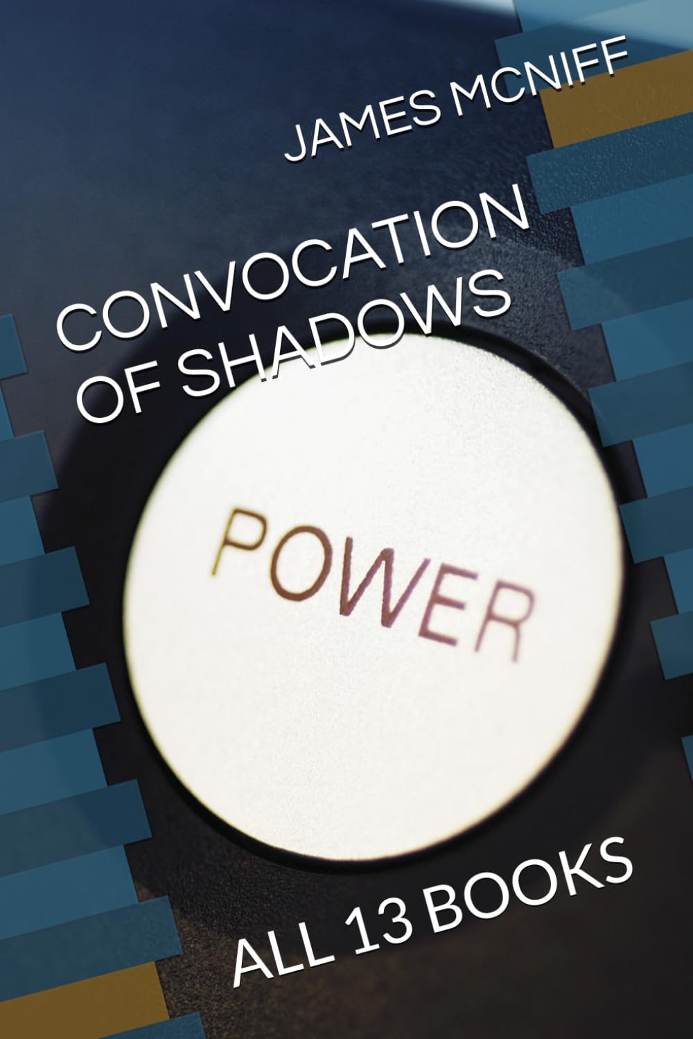 CONVOCATION OF SHADOWS: ALL 13 BOOKS