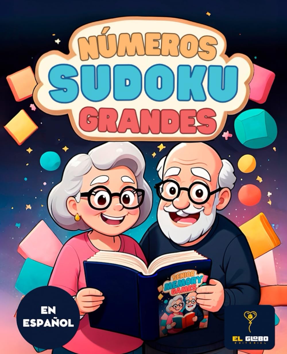 SUDOKUS PARA MAYORES CON NÚMEROS GRANDES | SUDOKUS FÁCILES Y MEDIANOS EN ESPAÑOL | PASATIEMPOS PARA ABUELOS: Libro de sudokus fáciles y medianos para ... y Sudokus para Mayores, Letra Muy Grande)