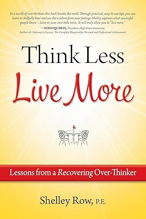 Think Less, Live More