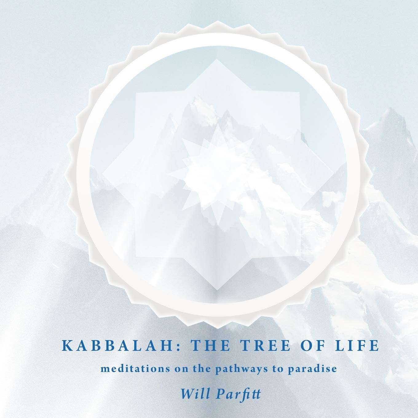 Kabbalah: The Tree of Life: Meditations on the Pathways to Paradise