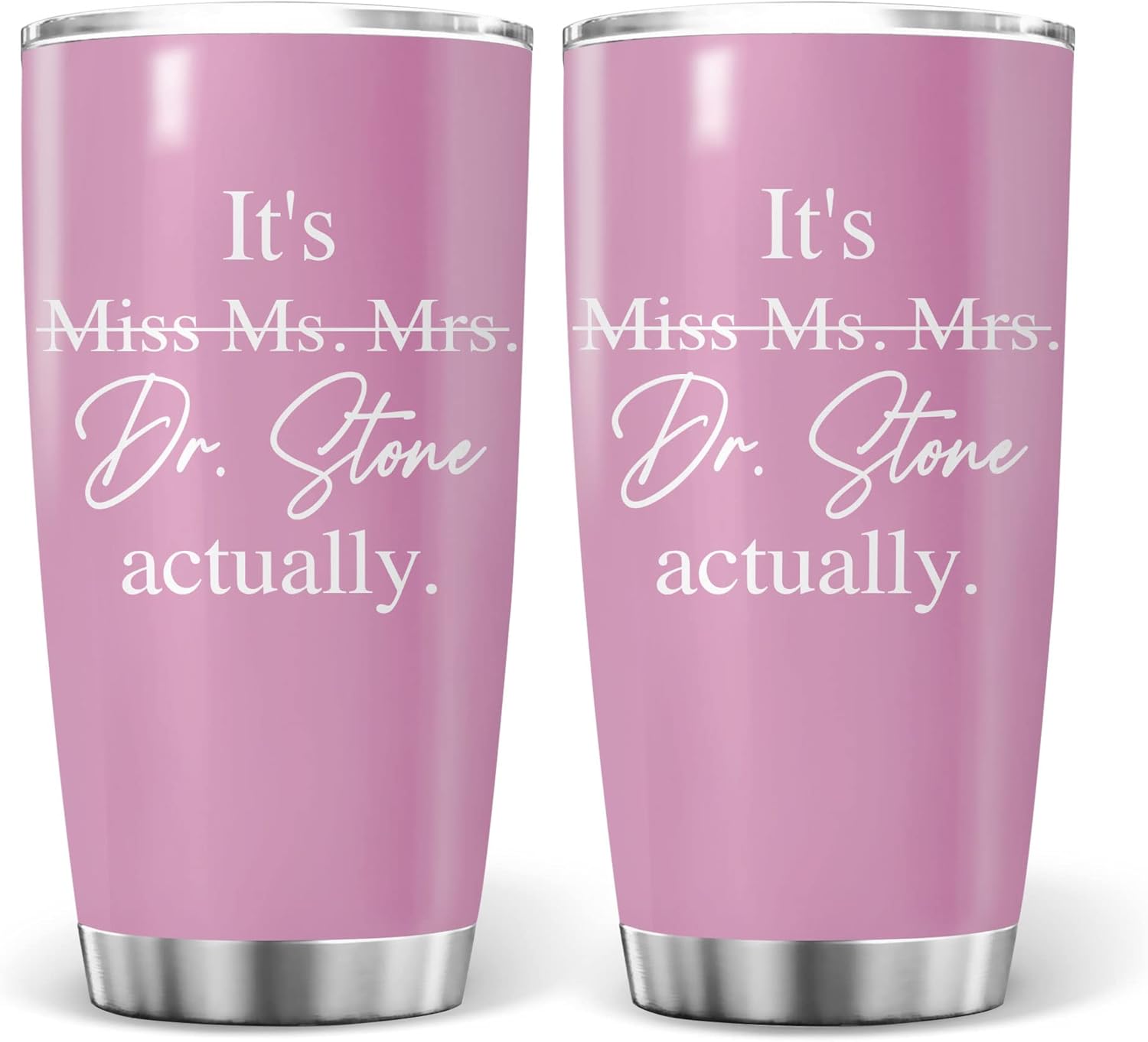 It's Miss Ms Mrs Dr Actually Tumbler Personalized, Doctor