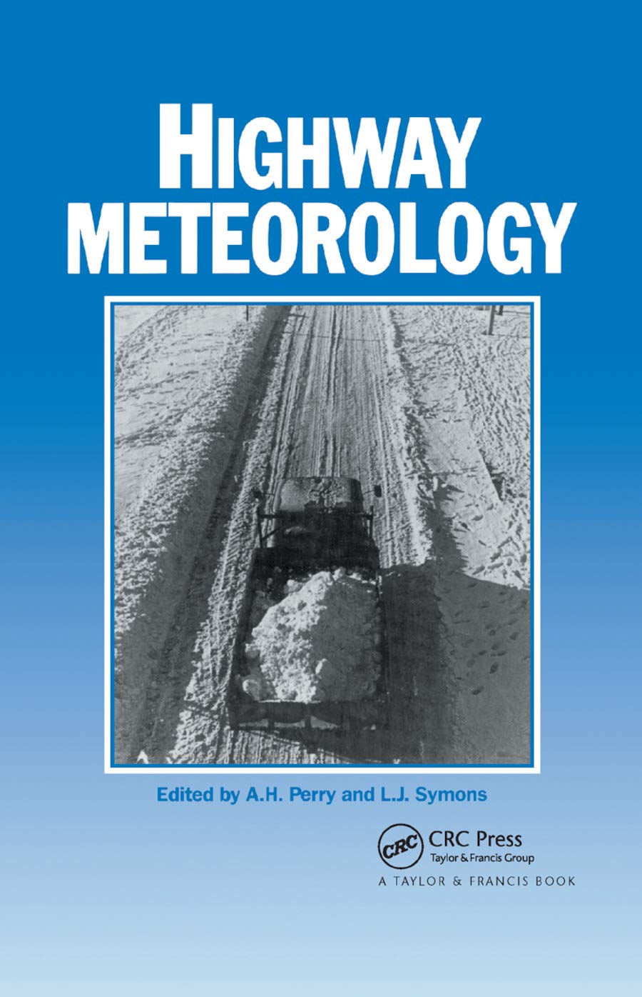 Highway Meteorology : manuel de météorologie routière