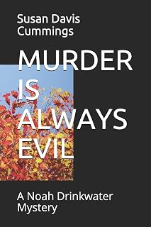 MURDER IS ALWAYS EVIL: A Noah Drinkwater Mystery (Gulf of Maine Mysteries Series)