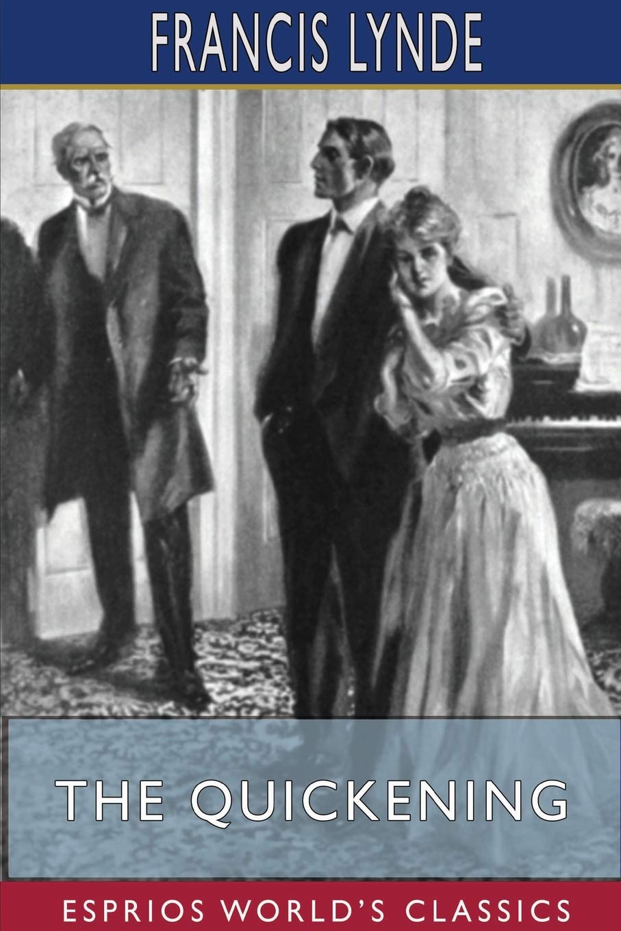 The Quickening (Esprios Classics): Illustrated by E. M. Ashe
