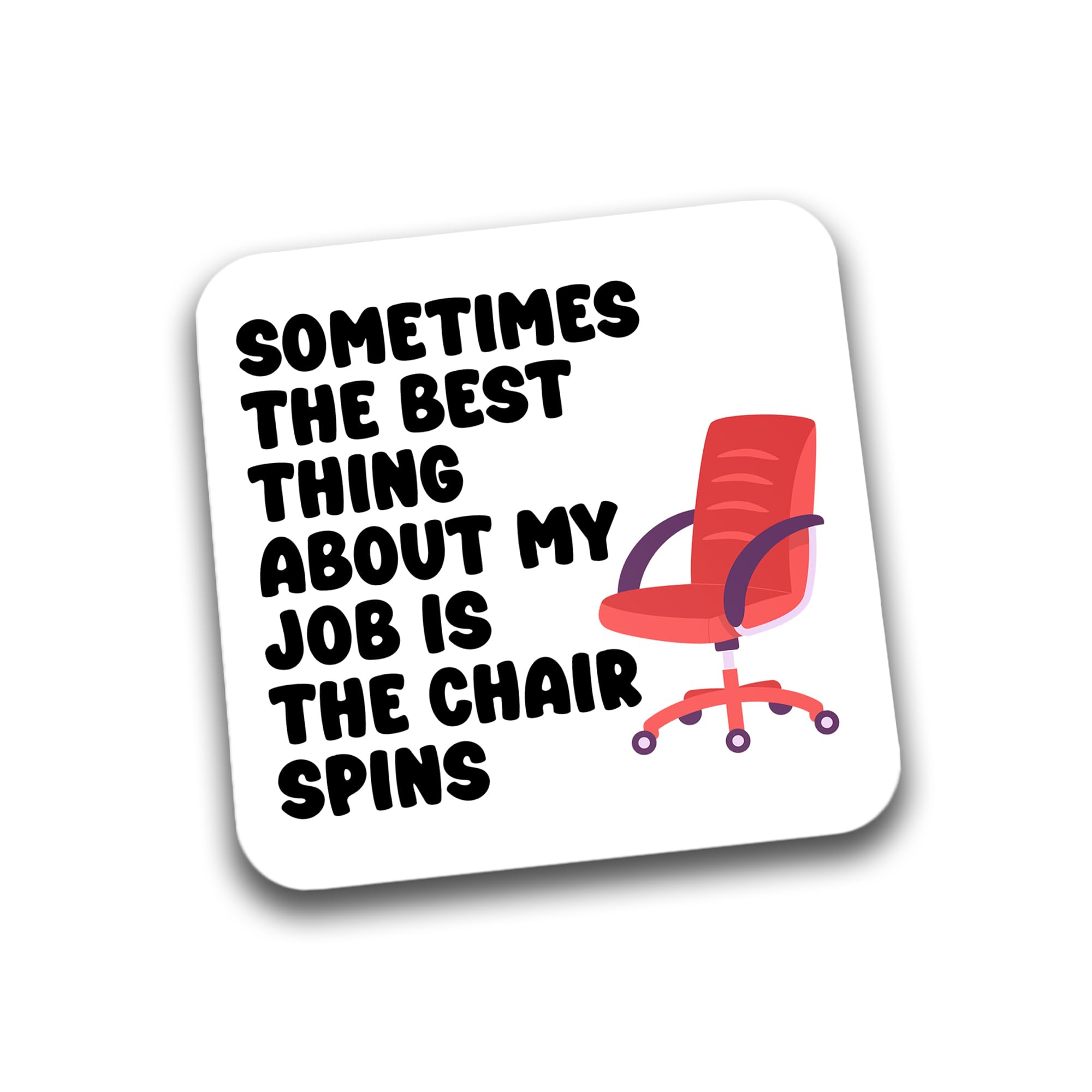 Rib Ticklerz Multicolour - Funny Drink Mug Cup Coaster Some Days The Best Thing About My Job Is The Chair Spins Secret Santa Work Office Colleague Gifts Birthday Jokes - Dc216