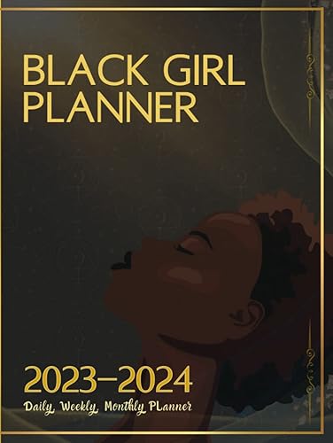 Get Organized in Style with the Black Girl Planner 2023-2024 Plan Your Way to Success Stay on Top of Your Goals Boost Productivity with Weekly, ...