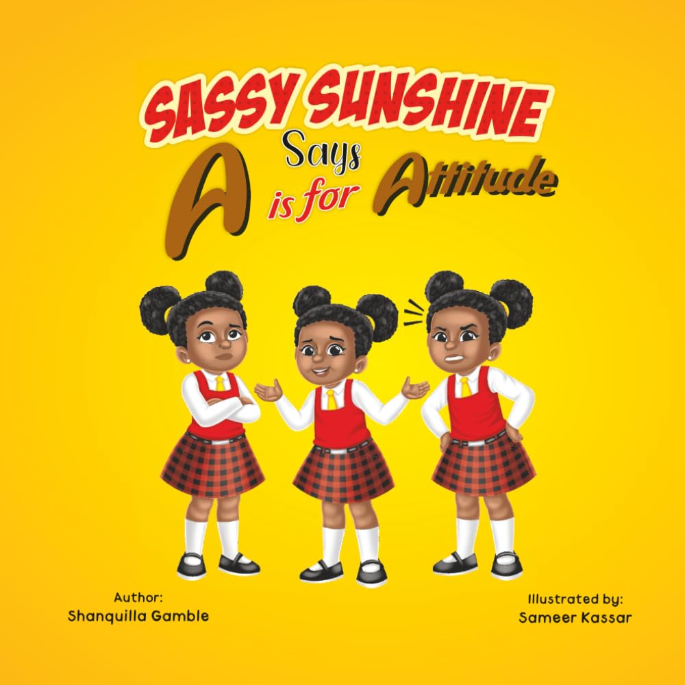 Sassy Sunshine Says A is for Attitude