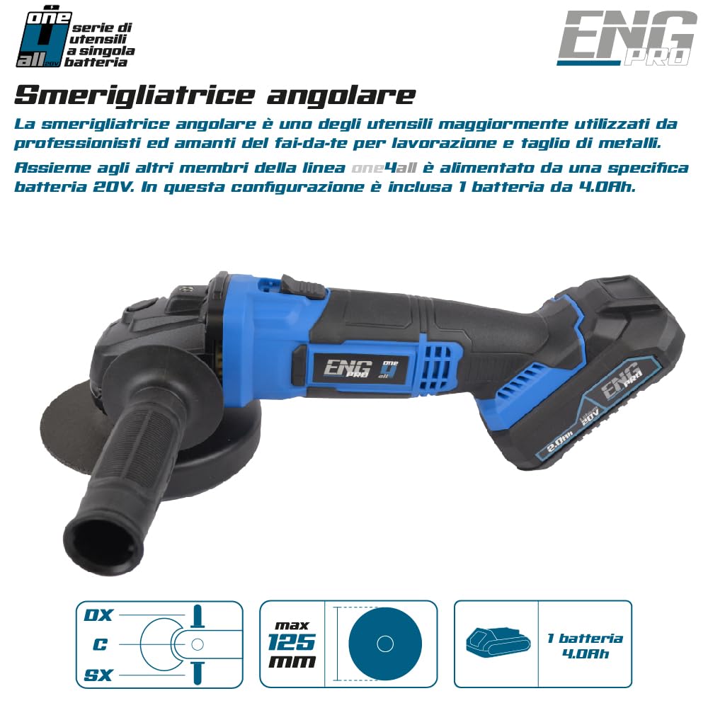 Smerigliatrice Angolare 125 mm - Linea Professionale a Batteria ONE4ALL 20V – 10000 rpm, Disco da Taglio Incluso, 1 Batteria 4.0Ah e Caricabatteria - ENG PRO