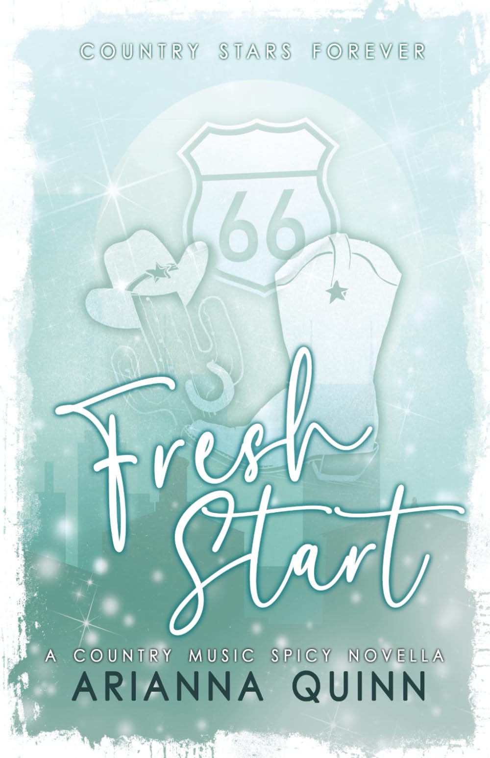 Fresh Start: A Country Stars Forever Novella (Country Stars Forever Series)