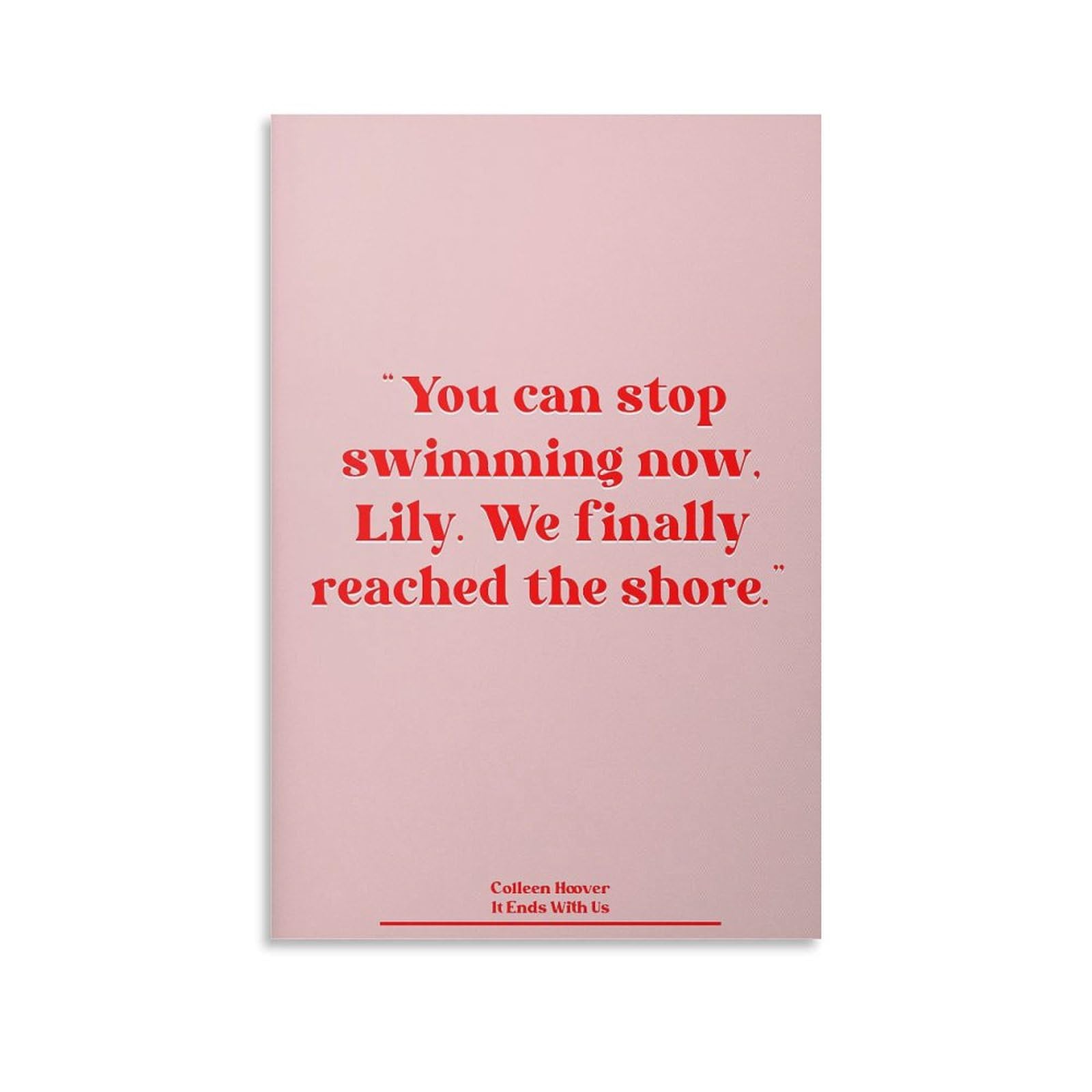 ONNAT It Ends With Us Book Quote Poster, Colleen Hoover Literature Art (2) Canvas Painting Wall Art Poster for Bedroom Living Room Decor 08x12inch(20x30cm) Unframe-style