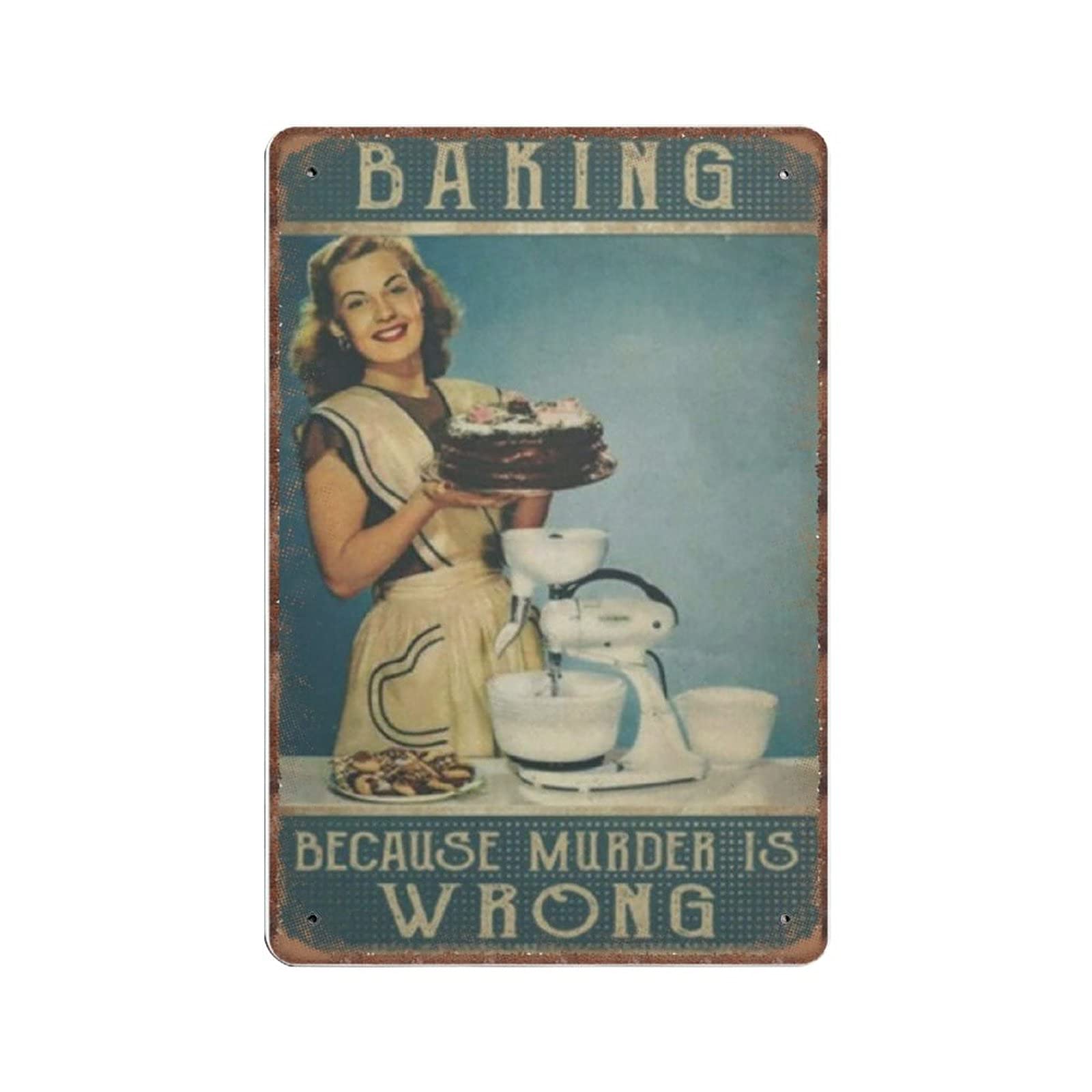 rayprint Woman Baking Because Murder Is Wrong - Vintage Poster Metal Tin Signs Iron Painting Plaque Wall Decor Bar Club Novelty Funny Kitchen Retro Parlor Garage Gifts for mom Dad, 20X30cm