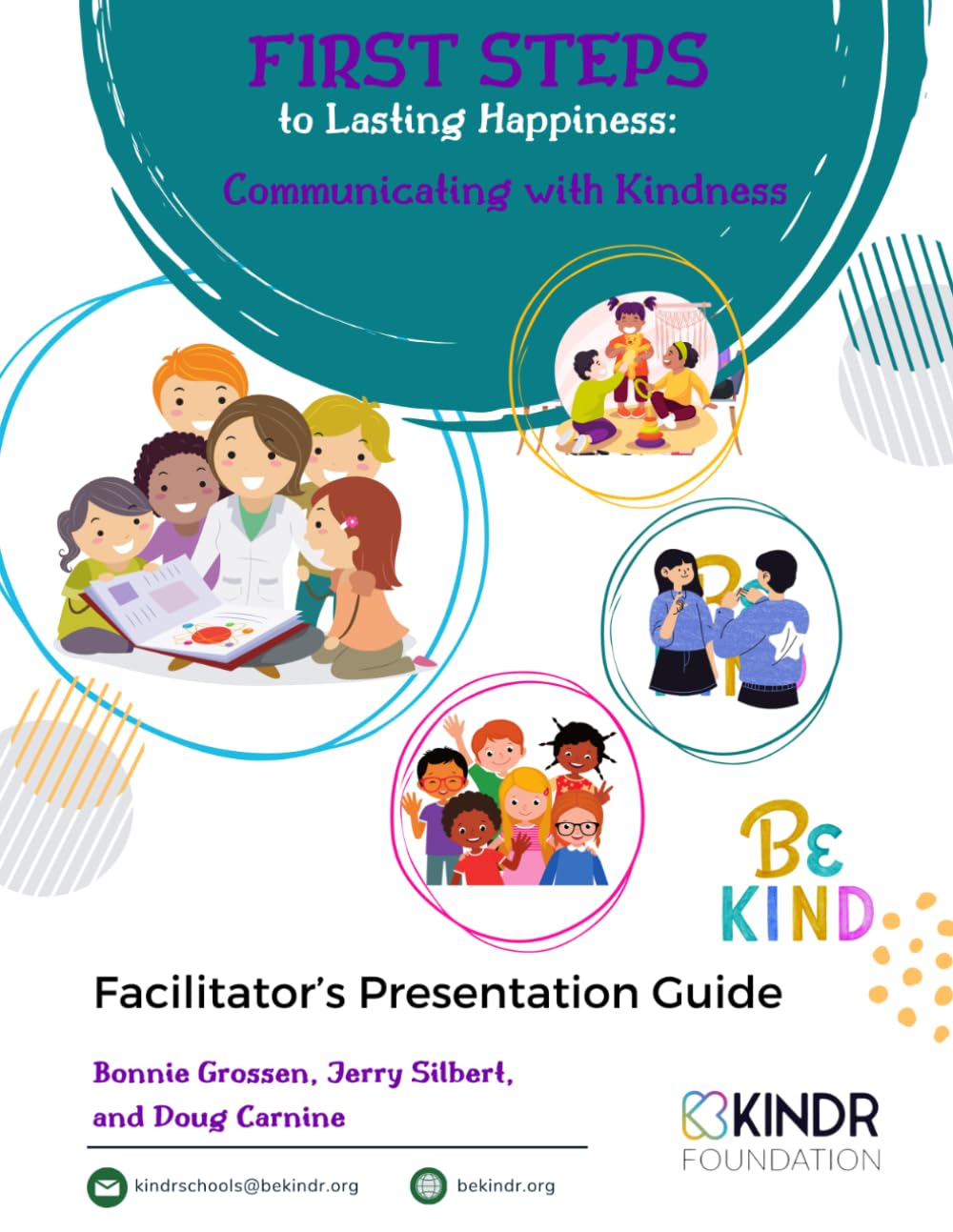 First Steps to Lasting Happiness: Communicating with Kindness, Facilitator's Guide