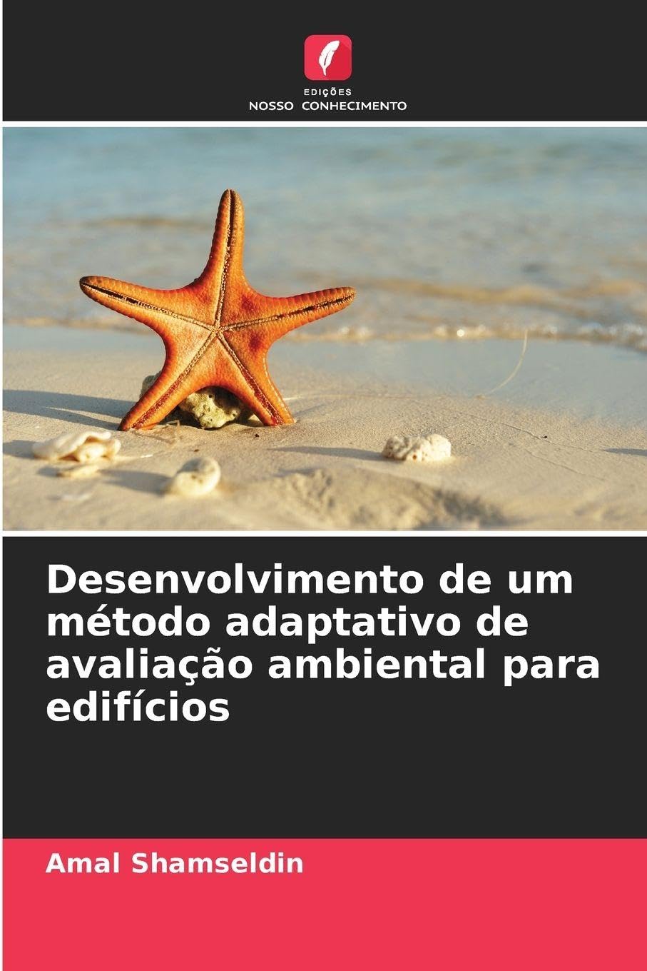 Desenvolvimento de um método adaptativo de avaliação ambiental para edifícios