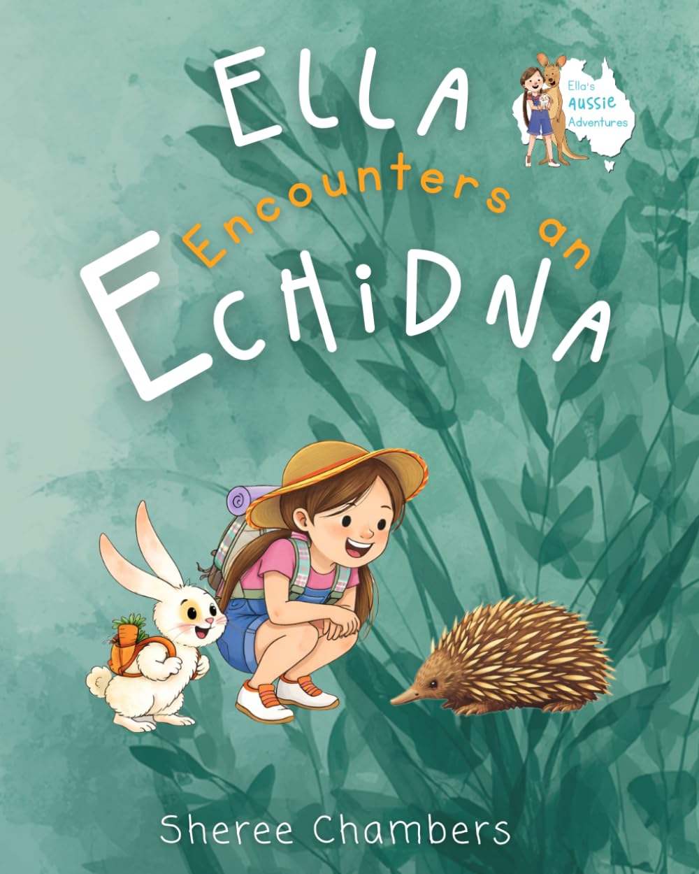 Ella Encounters an Echidna (Ella's Aussie Adventures)